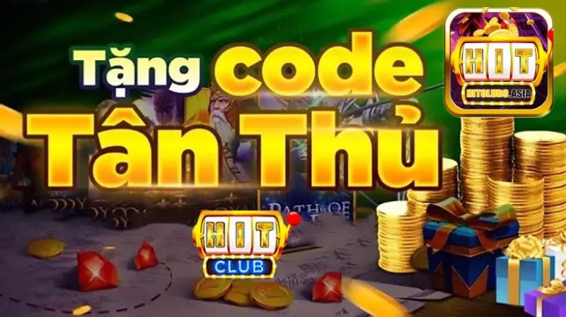 Nhận giftcode giá trị từ khuyến mãi Hitclub